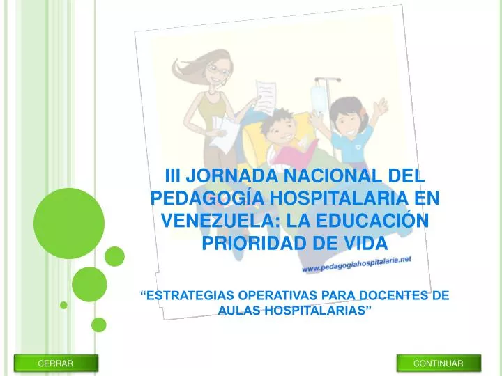 iii jornada nacional del pedagog a hospitalaria en venezuela la educaci n prioridad de vida