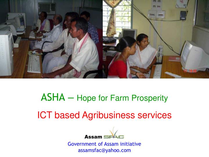 asha hope for farm prosperity