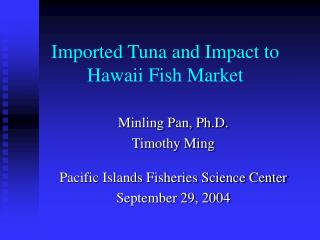 Imported Tuna and Impact to Hawaii Fish Market