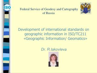 Federal Service of Geodesy and Cartography 			of Russia
