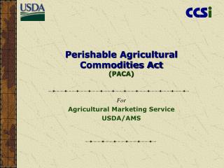 Perishable Agricultural Commodities Act (PACA)