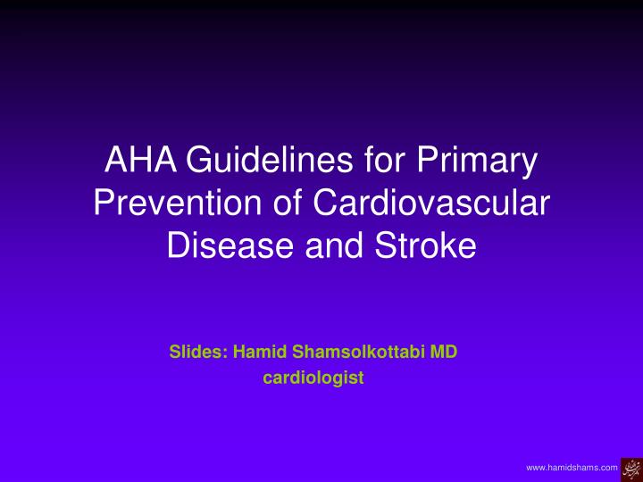 aha guidelines for primary prevention of cardiovascular disease and stroke