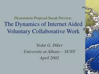 Dissertation Proposal Sneak Preview: The Dynamics of Internet Aided Voluntary Collaborative Work