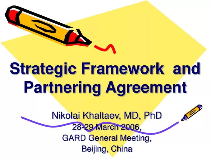 strategic framework and partnering agreement