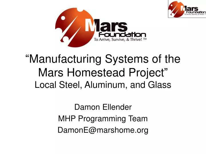 manufacturing systems of the mars homestead project local steel aluminum and glass