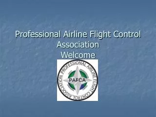 Professional Airline Flight Control Association Welcome