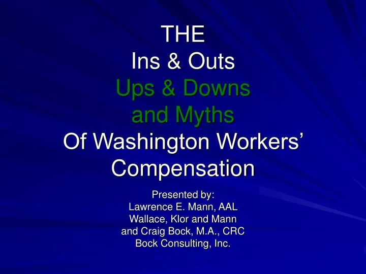 the ins outs ups downs and myths of washington workers compensation