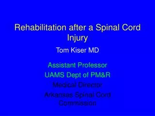 Rehabilitation after a Spinal Cord Injury