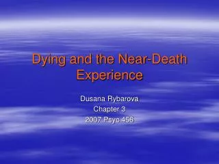 Dying and the Near-Death Experience