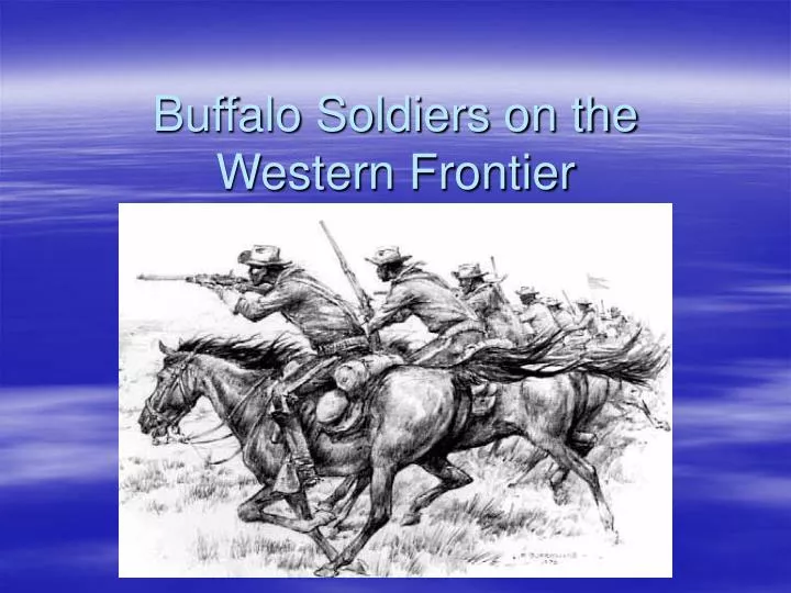 buffalo soldiers on the western frontier