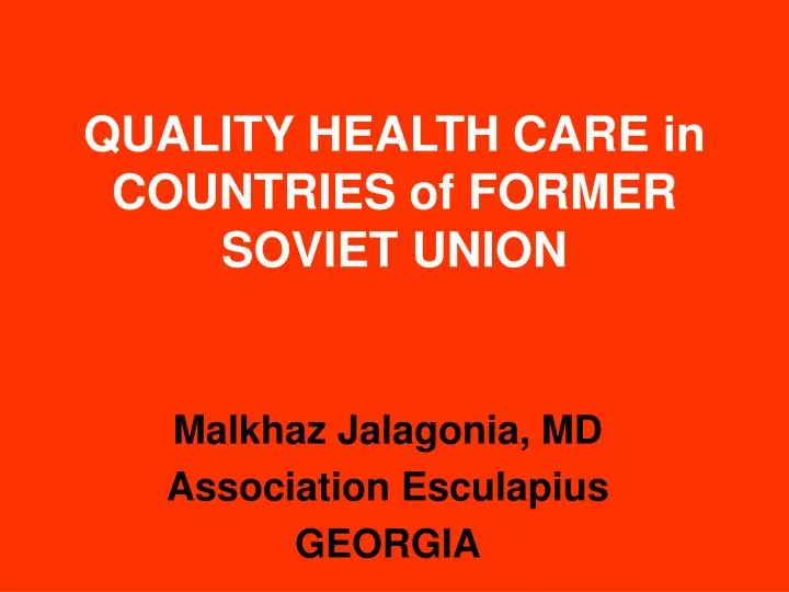 quality health care in countries of former soviet union