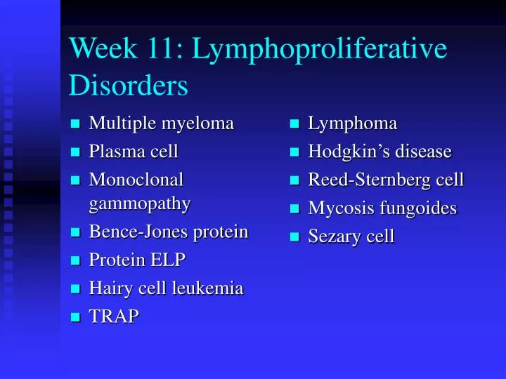 week 11 lymphoproliferative disorders