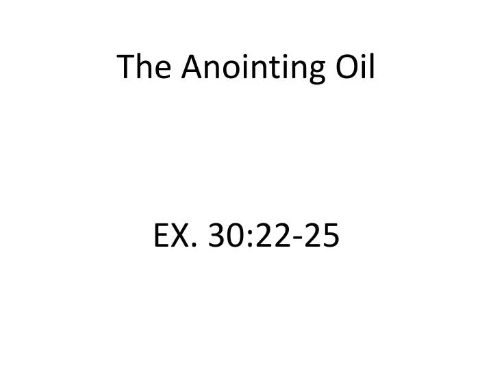 the anointing oil