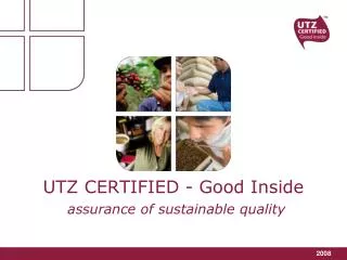 UTZ CERTIFIED - Good Inside assurance of sustainable quality