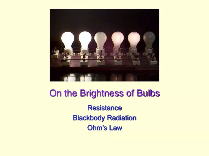 on the brightness of bulbs