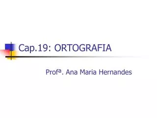 cap 19 ortografia
