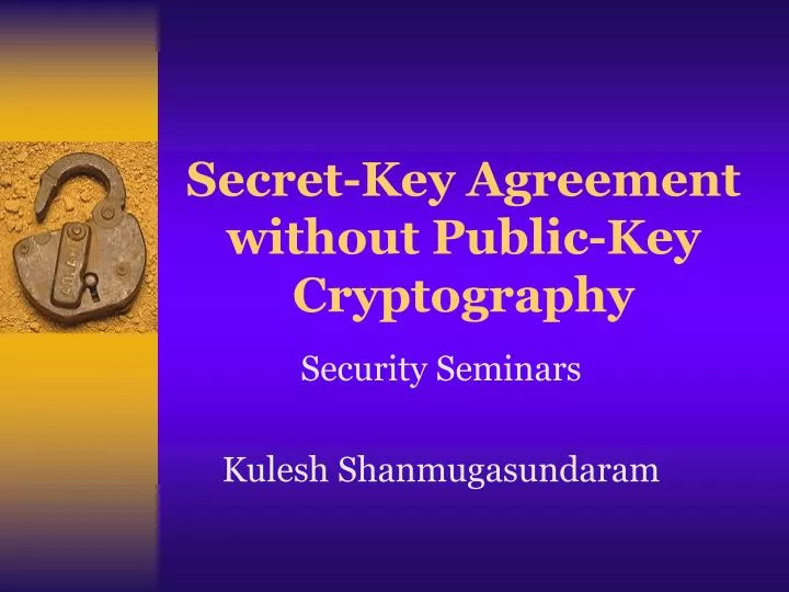 secret key agreement without public key cryptography