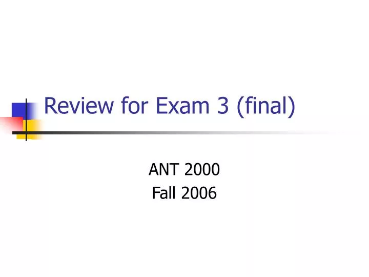 review for exam 3 final