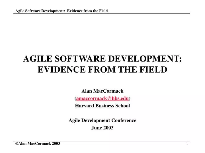 agile software development evidence from the field