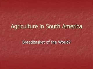 Agriculture in South America