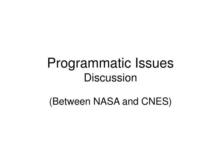 programmatic issues discussion