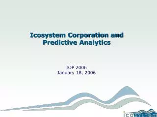 Icosystem Corporation and Predictive Analytics