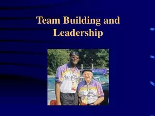 Team Building and Leadership