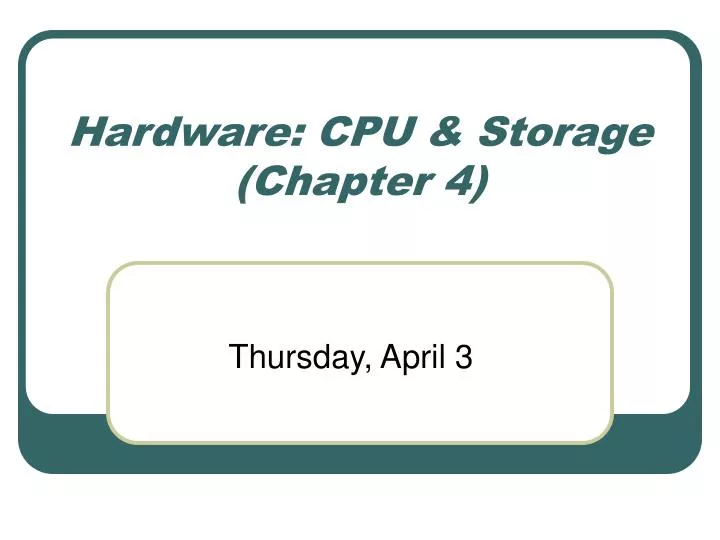 hardware cpu storage chapter 4