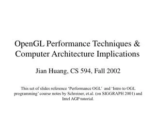 OpenGL Performance Techniques &amp; Computer Architecture Implications