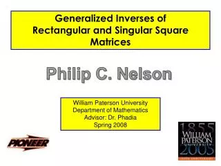 Generalized Inverses of Rectangular and Singular Square Matrices