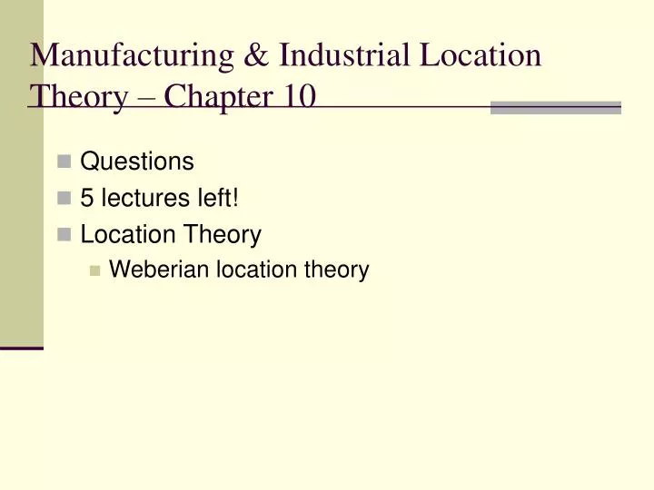 manufacturing industrial location theory chapter 10