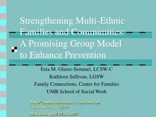 Strengthening Multi-Ethnic Families and Communities: A Promising Group Model to Enhance Prevention