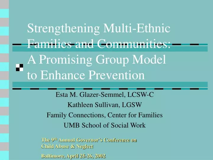 strengthening multi ethnic families and communities a promising group model to enhance prevention