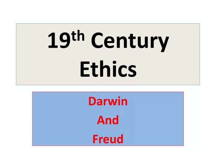 19 th century ethics