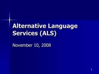 Alternative Language Services (ALS)