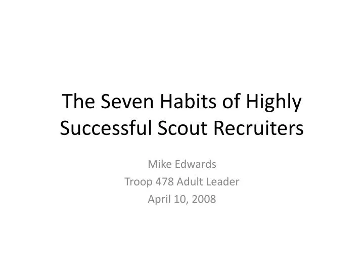 the seven habits of highly successful scout recruiters