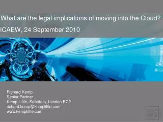 What are the legal implications of moving into the Cloud?