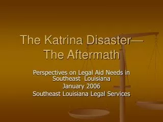 The Katrina Disaster—The Aftermath