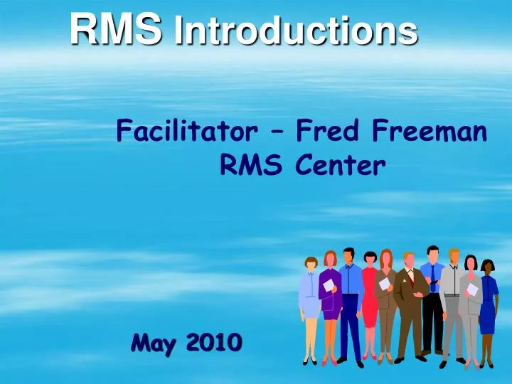 rms introductions