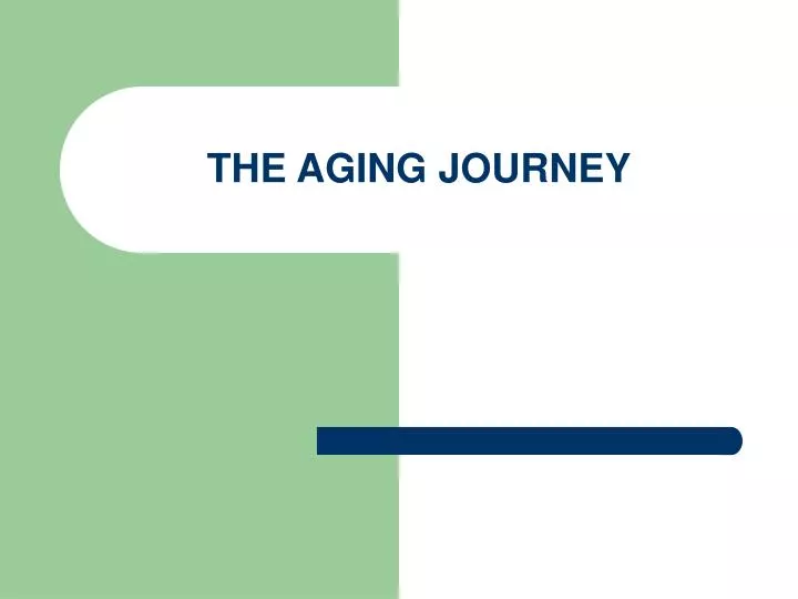 the aging journey