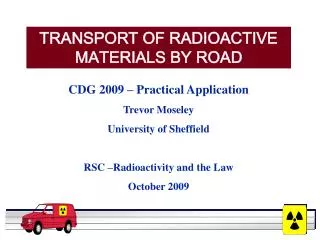 TRANSPORT OF RADIOACTIVE MATERIALS BY ROAD