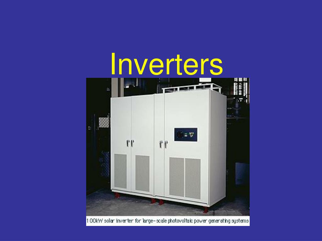 PPT - Inverters PowerPoint Presentation, free download - ID:1208961