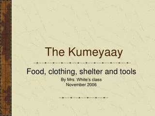 The Kumeyaay