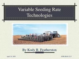 Variable Seeding Rate Technologies