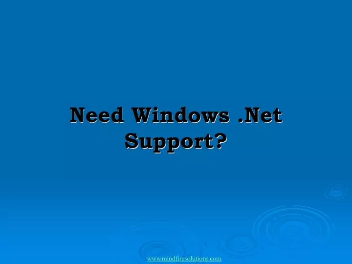 need windows net support