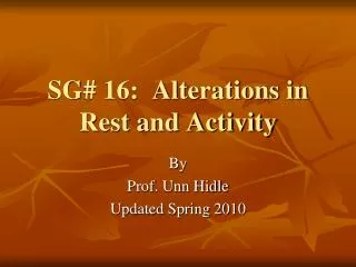 SG# 16: Alterations in Rest and Activity