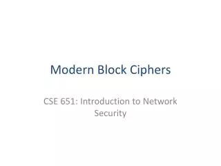 Modern Block Ciphers