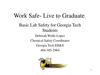 Work Safe- Live to Graduate