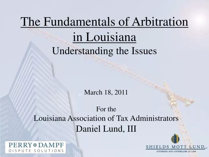 the fundamentals of arbitration in louisiana understanding the issues