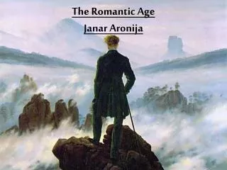 The Romantic Age Janar Aronija